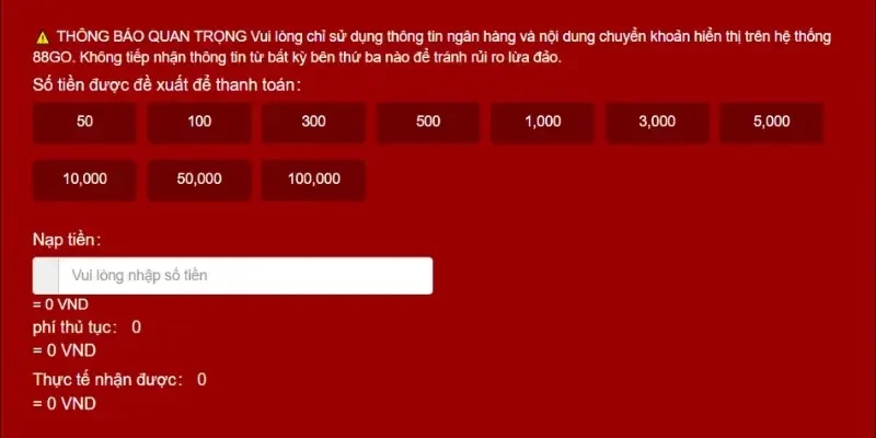 Chú ý quan trọng cho quá trình nạp vốn tại nhà cái 88GO 